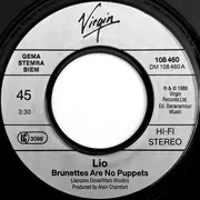 7inch Vinyl Single - Lio - Brunettes Are No Puppets