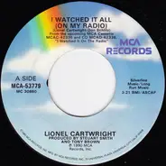 Lionel Cartwright - I Watched It All (On My Radio) / Hard Act To Follow