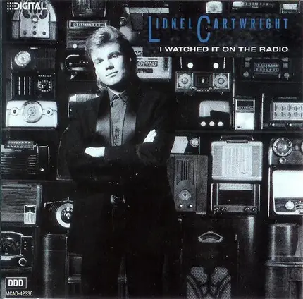 Lionel Cartwright - I Watched It On the Radio