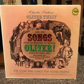 Lionel Bart - Oliver Twist with Ten Songs from the Broadway Hit Musical Oliver!
