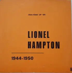 Lionel Hampton - 1944-1950