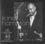 Double CD - Lionel Hampton - The Gold Collection 40 Classic Performances - Fat Box Slipcase