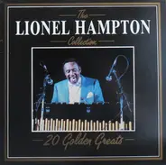 Lionel Hampton - The Lionel Hampton Collection - 20 Golden Greats
