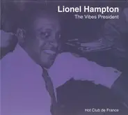 Lionel Hampton - The Vibes President