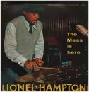 LP - Lionel Hampton und sein Orchester - The Mess Is Here - Gatefold