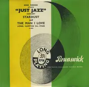 10'' - Lionel Hampton All Stars And The All Stars - Gene Norman Presents 'Just Jazz' Concert, Star Dust / The Man I Love