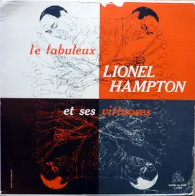 Lionel Hampton - Le Fabuleux Lionel Hampton Et Ses Virtuoses