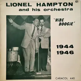 Lionel Hampton - Vibe Boogie 1944 / 1946