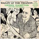 2x7inch Vinyl Single - Lionel Hampton And His Orchestra - Wailin' At The Trianon - Gatefold