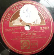 Lionel Hampton And His Orchestra - Blue / The Munson Street Breakdown