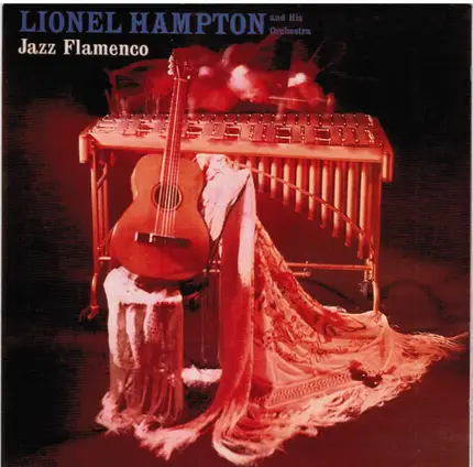 Lionel Hampton And His Orchestra - Jazz Flamenco