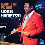 Double LP - Lionel Hampton And His Paris All Stars - The Complete 1953 Paris Session