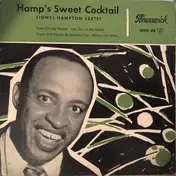 Lionel Hampton And His Sextet - Hamp's Sweet Cocktail