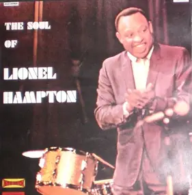 Lionel Hampton And His Sextet - The Soul Of Lionel Hampton