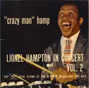7inch Vinyl Single - Lionel Hampton - 'Crazy Man' Hamp - Lionel Hampton In Concert (Vol. 2) - EP