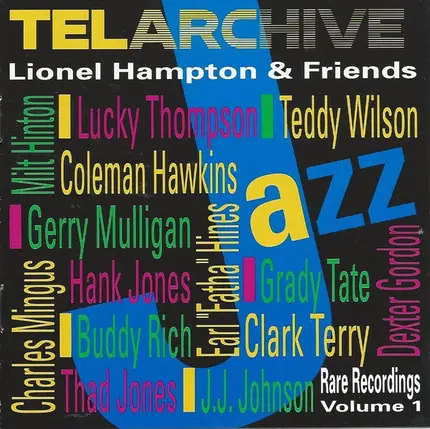 Lionel Hampton & Friends - Rare Recordings, Volume I