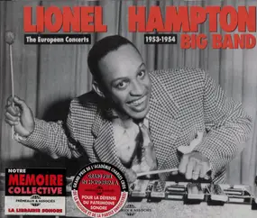 Lionel Hampton - The European Concerts 1953-1954