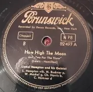 Lionel Hampton Quintet / Lionel Hampton And His Sextet - How High The Moon / Ribs And Hot Sauce