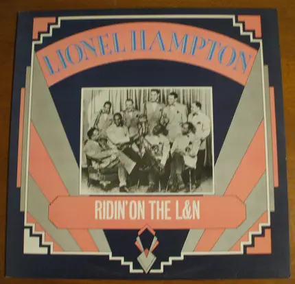 Lionel Hampton - Ridin' On The L&N