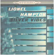 Lionel Hampton - Silver Vibes