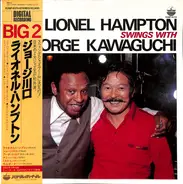 Lionel Hampton Swings With George Kawaguchi - Big 2