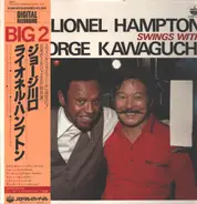 Lionel Hampton Swings With George Kawaguchi - Big 2