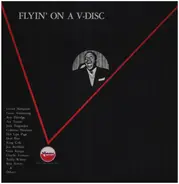 Lionel Hampton, Louis Armstrong... - Flyin' On A V-Disc