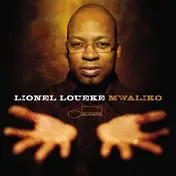 Lionel Loueke - Mwaliko