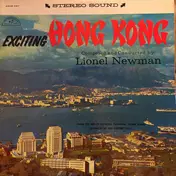 Lionel Newman - Exciting Hong Kong