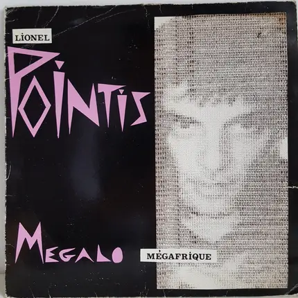 Lionel Pointis - Megalo Mégafrique