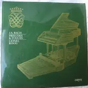 LP - J. S. Bach - Johann Sebastian Bach : Preludes & Fugues
