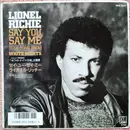 7inch Vinyl Single - Lionel Richie - Say You, Say Me/ Can't Slow Down