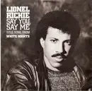 7'' - Lionel Richie - Say You, Say Me / Can't Slow Down