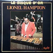 Lionel Hampton - Le Disque D'Or