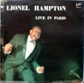 Lionel Hampton - Live in Paris