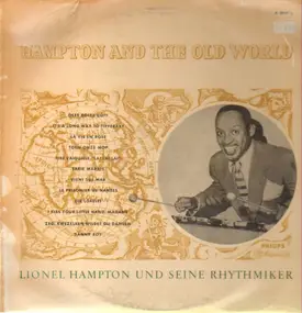 Lionel Hampton - Hampton And The Old World