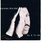 7'' - Lionel Richie - Do It To Me
