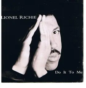 Lionel Richie - Do It To Me