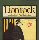 Double CD - Lionrock - An Instinct For Detection
