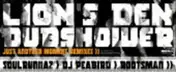 Lion's Den Dubshower - Just Another Moment (Remixes)
