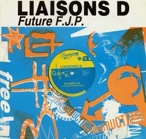 Liaisons D - Future F.J.P.