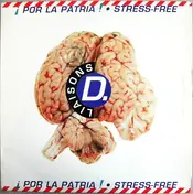 Liaisons D - ¡ Por La Patria ! / Stress Free
