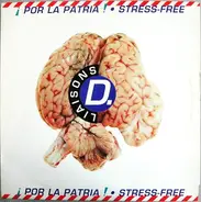 Liaisons D. - ¡ Por La Patria ! / Stress Free