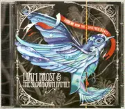 CD - Liam Frost & The Slowdown Family - Show Me How The Spectres Dance