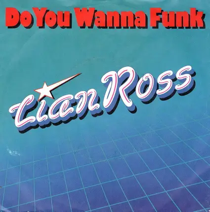Lian Ross - Do You Wanna Funk