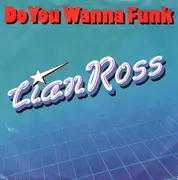 7inch Vinyl Single - Lian Ross - Do You Wanna Funk