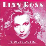 7inch Vinyl Single - Lian Ross - Oh Won't You Tell Me