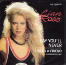 7inch Vinyl Single - Lian Ross - Say You'll Never