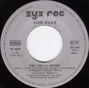7inch Vinyl Single - Lian Ross - Say You'll Never