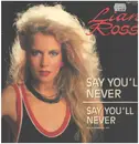 12inch Vinyl Single - Lian Ross - Say You'll Never